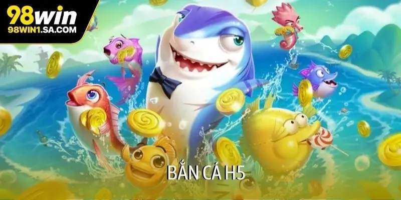 Bắn cá H5