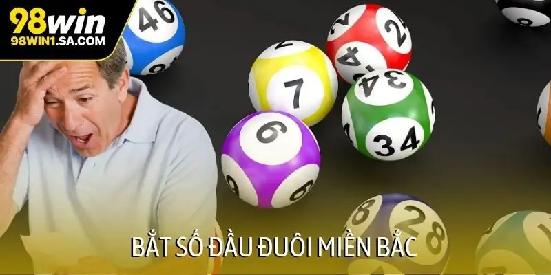 Bắt số đầu đuôi Miền Bắc