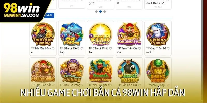 Nhiều game chơi bắn cá 98WIN hấp dẫn