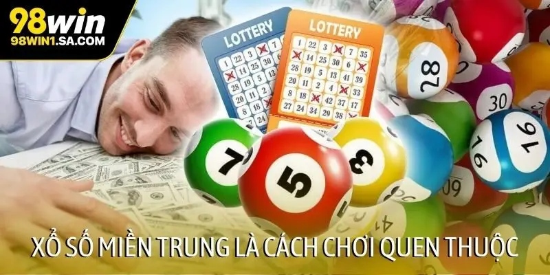 Xổ số Miền Trung là cách chơi quen thuộc